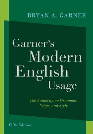 Garner's Modern English Usage de Bryan A. Garner