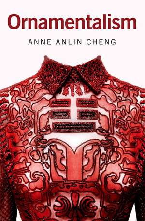 Ornamentalism de Anne Anlin Cheng