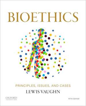 Bioethics de Lewis Vaughn