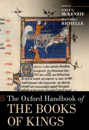 The Oxford Handbook of the Books of Kings de Steven L. McKenzie