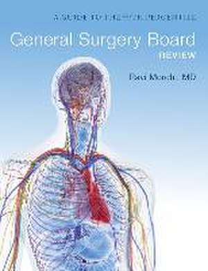 General Surgery Board Review: A Guide to the 99th Percentile de Ravi Morchi