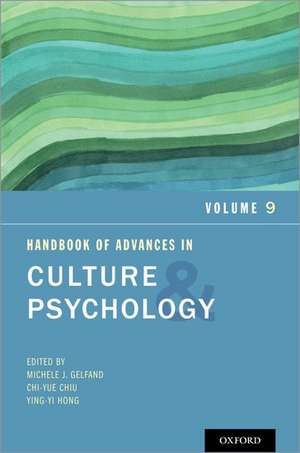 Handbook of Advances in Culture and Psychology: Volume 9 de Michele J. Gelfand