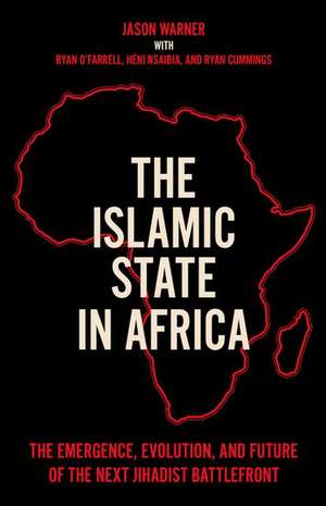 The Islamic State in Africa de Jason Warner