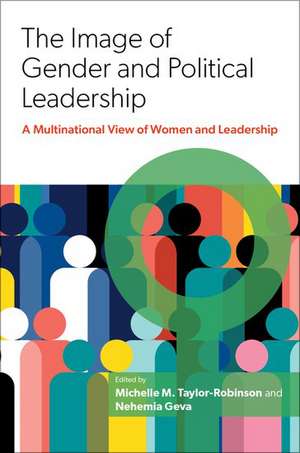 The Image of Gender and Political Leadership: A Multinational View of Women and Leadership de Michelle M. Taylor-Robinson