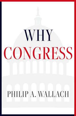 Why Congress de Philip A. Wallach