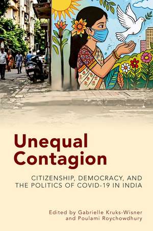 Unequal Contagion: Citizenship, Democracy, and the Politics of COVID-19 in India de Gabrielle Kruks-Wisner