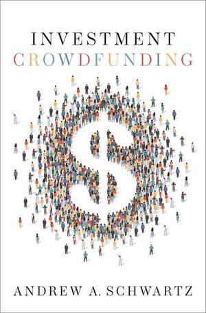 Investment Crowdfunding de Andrew A. Schwartz