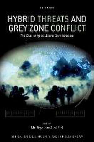 Hybrid Threats and Grey Zone Conflict: The Challenge to Liberal Democracies de Mitt Regan