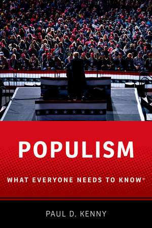 Populism: What Everyone Needs to Know de Paul D. Kenny