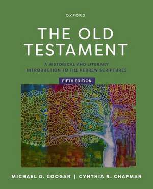 The Old Testament, 5e: A Historical and Literary Introduction to the Hebrew Scriptures de Michael Coogan