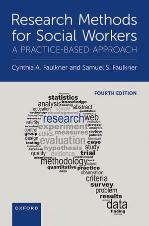 Research Methods for Social Workers 4e: A Practice-Based Approach de Samuel Faulkner