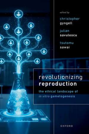 Revolutionizing Reproduction: The Ethical Landscape of In Vitro Gametogenesis de Christopher Gyngell