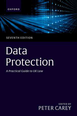 Data Protection: A Practical Guide to UK Law de Peter Carey