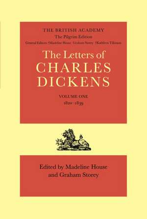 The Pilgrim Edition of the Letters of Charles Dickens: Volume 1. 1820-1839 de Charles Dickens