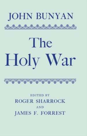 The Holy War: Made by Shaddai upon Diabolus for the Regaining of the Metropolis of the World Or, the Losing and Taking again of the Town on Mansoul de John Bunyan