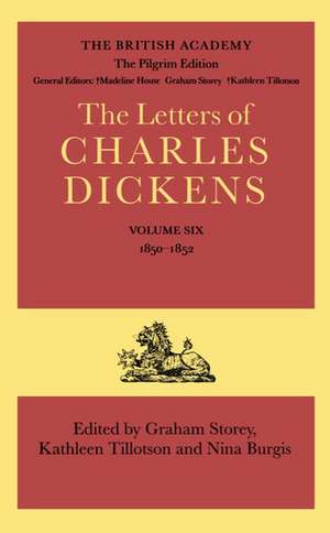 The Pilgrim Edition of the Letters of Charles Dickens: Volume 6: 1850-1852 de Charles Dickens