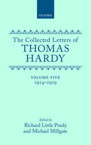 The Collected Letters of Thomas Hardy: Volume 5: 1914-1919 de Thomas Hardy