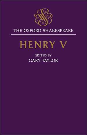 The Oxford Shakespeare: Henry V de William Shakespeare