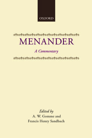 Menander: A Commentary de A. W. Gomme