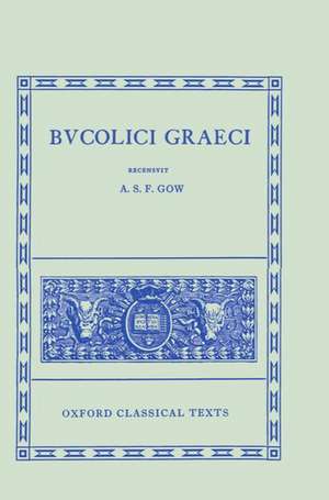 Bucolici Graeci de A. S. Gow