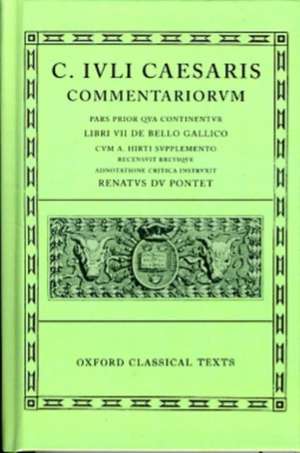 Caesar Commentarii. I. (Gallic War): (Bellum Gallicum, cum A. Hirti supplemento) de R. L. A. DuPontet