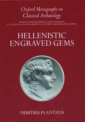 Hellenistic Engraved Gems de Dimitris Plantzos