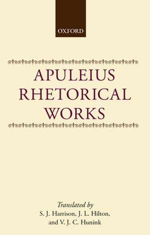 Apuleius: Rhetorical Works de S. J. Harrison