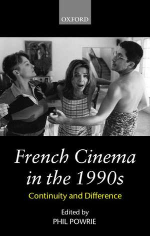 French Cinema in the 1990s: Continuity and Difference de Phil Powrie