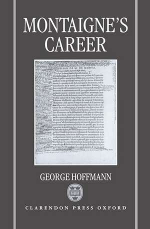 Montaigne's Career de George Hoffmann