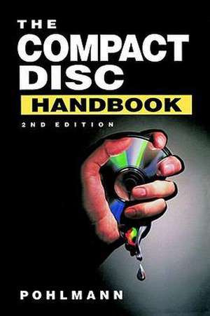 The Compact Disc Handbook de Ken C. Pohlmann