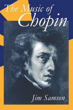 The Music of Chopin de Jim Samson