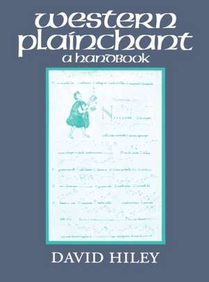 Western Plainchant: A Handbook de David Hiley