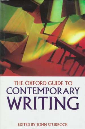 The Oxford Guide to Contemporary Writing de John Sturrock