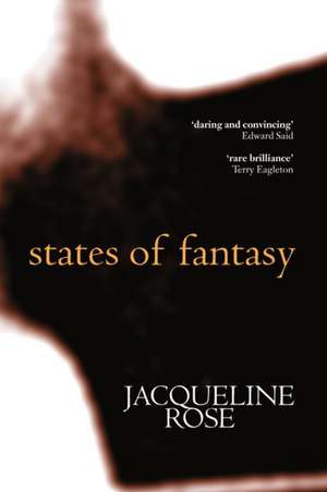 States of Fantasy de Jacqueline Rose