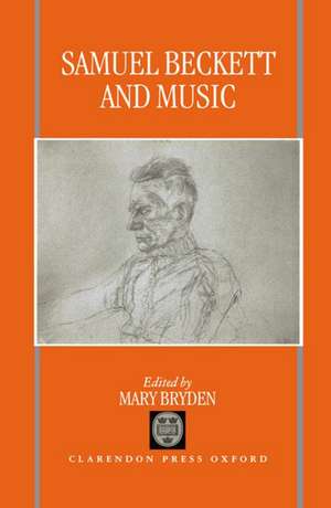 Samuel Beckett and Music de Mary Bryden