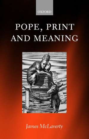 Pope, Print, and Meaning de James McLaverty