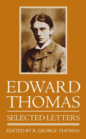 Edward Thomas: Selected Letters de Edward Thomas