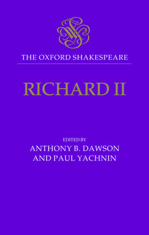 The Oxford Shakespeare: Richard II de William Shakespeare