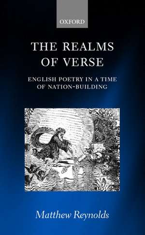 The Realms of Verse 1830-1870: English Poetry in a Time of Nation-Building de Matthew Reynolds