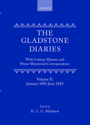 The Gladstone Diaries: Volume 10: January 1881-June 1883 de W. E. Gladstone