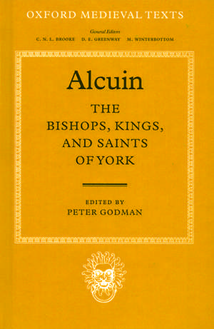 The Bishops, Kings, and Saints of York de Alcuin