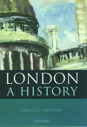 London: A History de Francis Sheppard