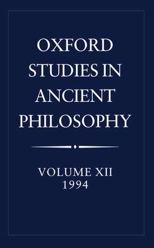 Oxford Studies in Ancient Philosophy: Volume XII: 1994 de C. C. W. Taylor