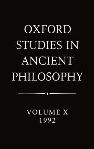 Oxford Studies in Ancient Philosophy: Volume X: 1992 de Julia Annas