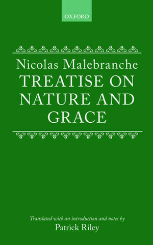 Treatise on Nature and Grace de Nicolas Malebranche