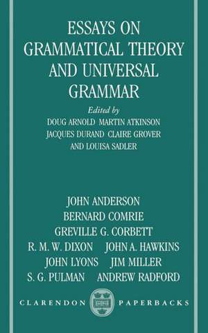 Essays on Grammatical Theory and Universal Grammar de Doug Arnold