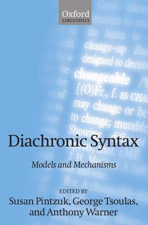 Diachronic Syntax: Models and Mechanisms de Susan Pintzuk