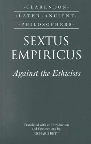 Sextus Empiricus: Against the Ethicists de Sextus Empiricus