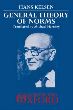 General Theory of Norms de Hans Kelsen