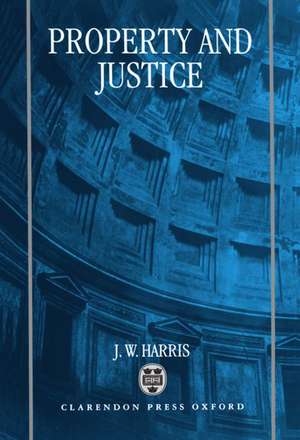 Property and Justice de J. W. Harris